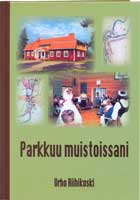 Parkkuu muistoissani